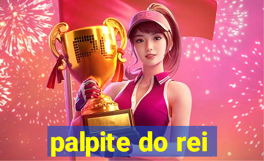 palpite do rei